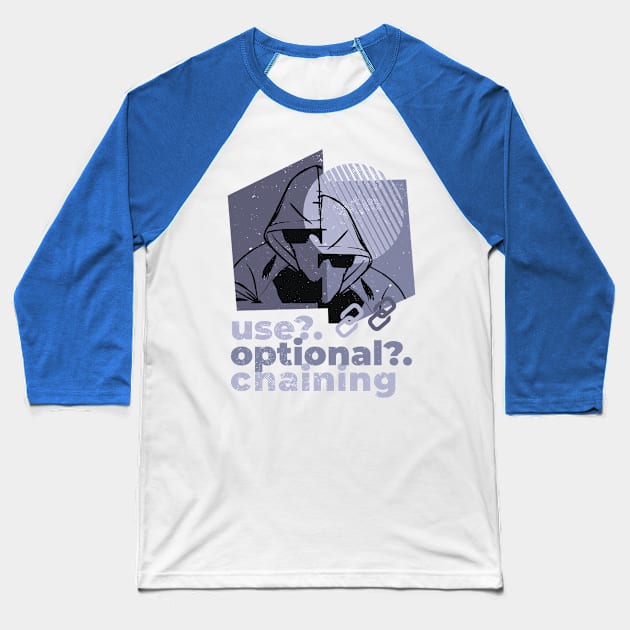 Use Optional Chaining Baseball T-Shirt by MajorCompany